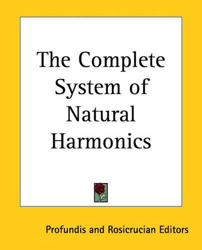 Cover image for The Complete System of Natural Harmonics