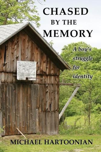 Cover image for Chased by the Memory: A Boy's Struggle for Identity