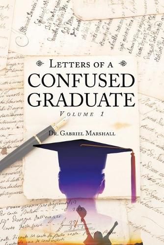 Cover image for Letters of a Confused Graduate