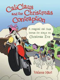 Cover image for Caliclaus and the Christmas Contraption