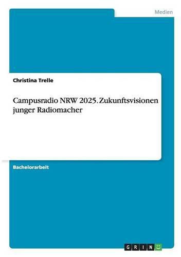 Cover image for Campusradio NRW 2025. Zukunftsvisionen junger Radiomacher