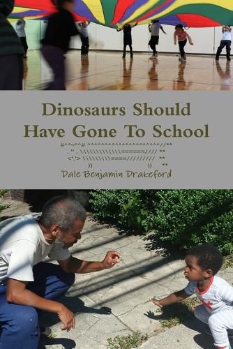 Dinosaurs Should Have Gone to School