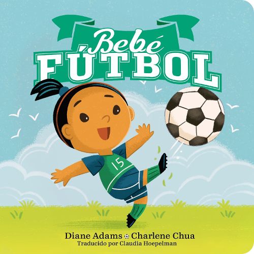 Cover image for Bebe Futbol (Soccer Baby Spanish Edition)
