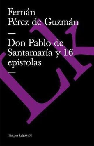 Cover image for Don Pablo de Santamaria Y 16 Epistolas