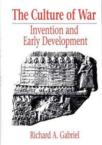 Cover image for The Culture of War: Invention and Early Development