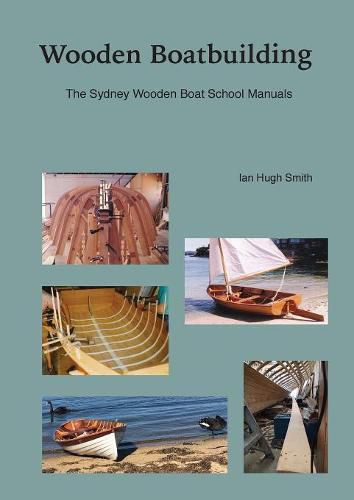 Cover image for Wooden Boatbuilding: The Sydney Wooden Boat School Manuals