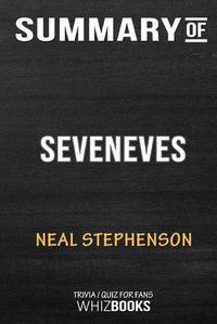 Cover image for Summary of Seveneves: Trivia/Quiz for Fans