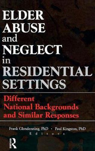 Cover image for Elder Abuse and Neglect in Residential Settings: Different National Backgrounds and Similar Responses