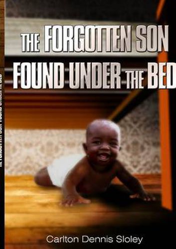 Cover image for THE Forgotten Son Found Under the Bed