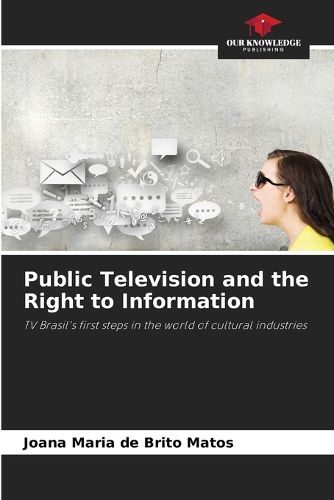 Cover image for Public Television and the Right to Information