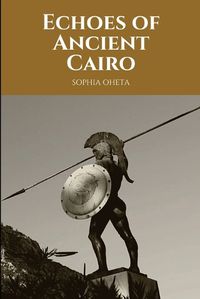 Cover image for Echoes of Ancient Cairo