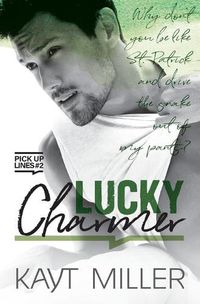 Cover image for Lucky Charmer: Pick-up Lines Book 2