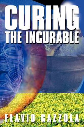 Cover image for Curing the Incurable