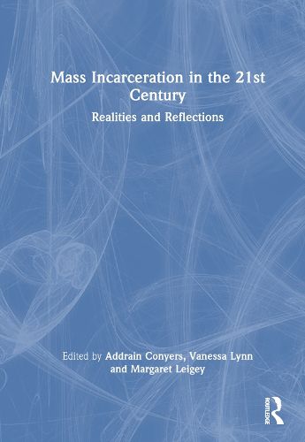 Cover image for Mass Incarceration in the 21st Century