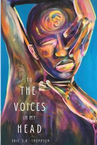 Cover image for To the Voices in My Head