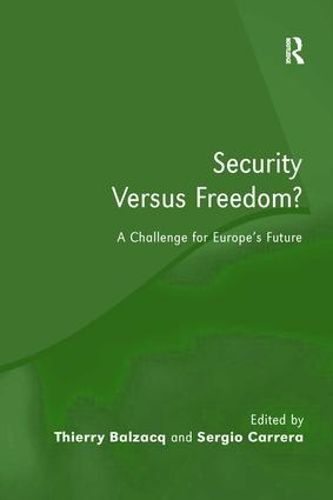 Cover image for Security Versus Freedom?: A Challenge for Europe's Future