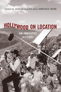 Cover image for Hollywood on Location: An Industry History