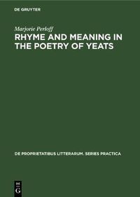 Cover image for Rhyme and Meaning in the Poetry of Yeats