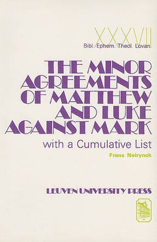 Cover image for The Minor Agreements of Matthew and Luke Against Mark with a Cumulative List