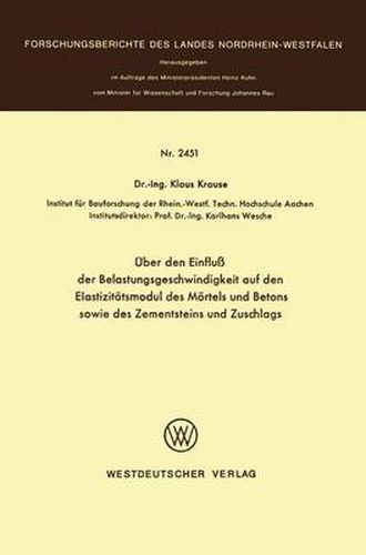 Cover image for UEber Den Einfluss Der Belastungsgeschwindigkeit Auf Den Elastizitatsmodul Des Moertels Und Betons Sowie Des Zementsteins Und Zuschlags