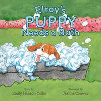 Cover image for Elroy's Puppy Needs a Bath