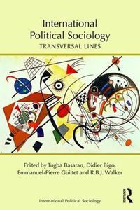 Cover image for International Political Sociology: Transversal lines
