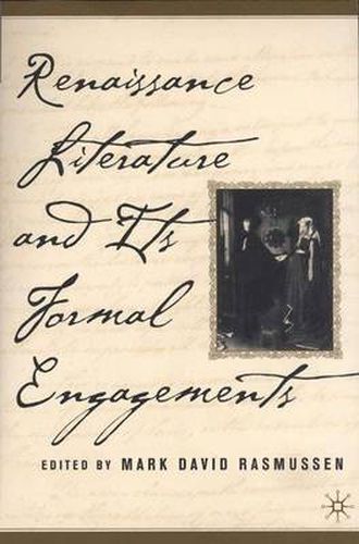 Cover image for Renaissance Literature and its Formal Engagements