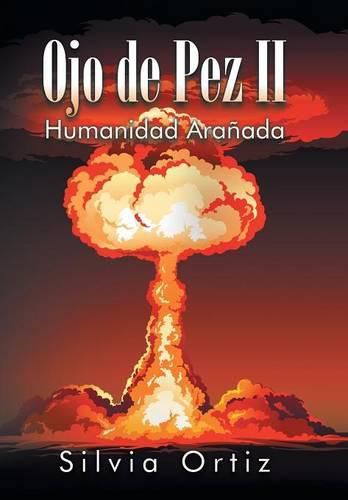 Ojo de Pez II: Humanidad Aranada