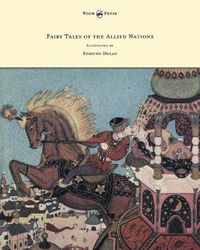 Cover image for Fairy Tales of the Allied Nations - Illustrated by Edmund Dulac