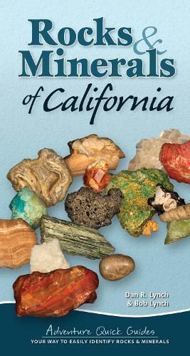 Cover image for Rocks & Minerals of California: Your Way to Easily Identify Rocks & Minerals