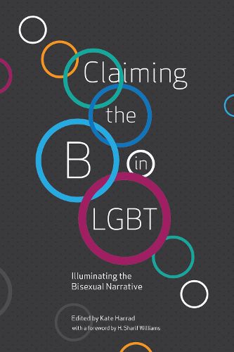 Claiming the B in LGBT: Illuminating the Bisexual Narrative