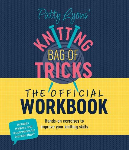 Cover image for Patty Lyons' Knitting Bag of Tricks: the Official Workbook