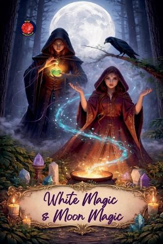Cover image for White Magic & Moon Magic