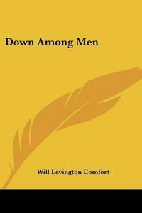 Cover image for Down Among Men