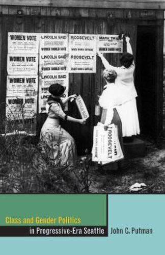 Class and Gender Politics in Progressive-era Seattle