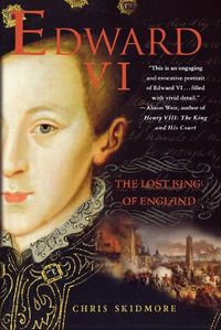 Cover image for Edward VI: The Lost King of England