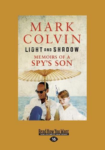 Light and Shadow: Memoir's of a Spy's Son