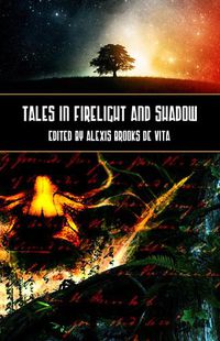 Cover image for Tales in Firelight and Shadow