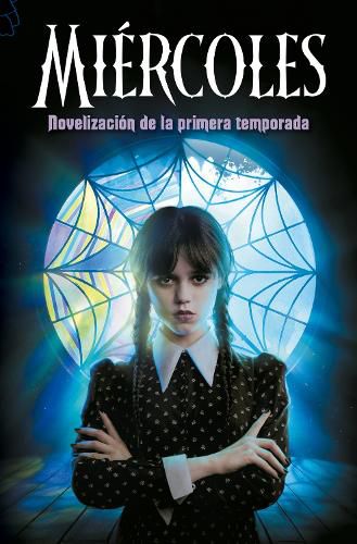 Cover image for Miercoles. Novelizacion de la primera temporada / Wednesday: A Novelization of Season One