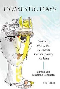 Cover image for Domestic Days: Women, Work, and Politics in Contemporary Kolkata