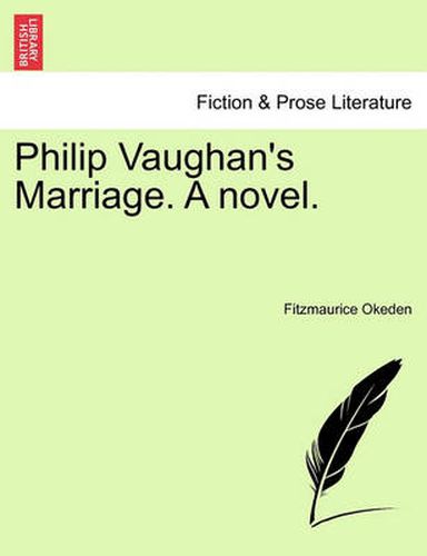 Cover image for Philip Vaughan's Marriage. a Novel.