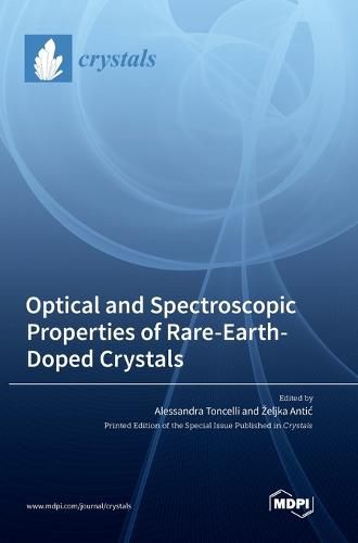 Cover image for Optical and Spectroscopic Properties of Rare-Earth-Doped Crystals