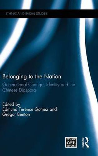 Cover image for Belonging to the Nation: Generational Change, Identity and the Chinese Diaspora