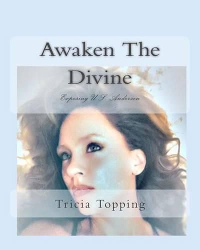 Cover image for Awaken The Divine: Exposing U.S. Andersen