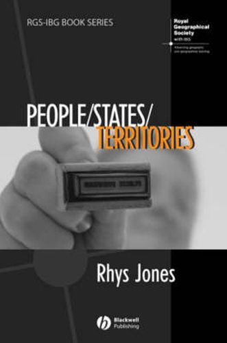 Cover image for People/States/Territories: The Political Geographies of British State Transformation