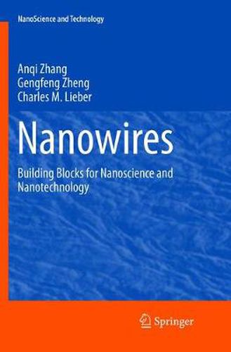Cover image for Nanowires: Building Blocks for Nanoscience and Nanotechnology