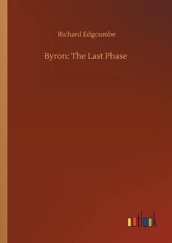 Cover image for Byron: The Last Phase
