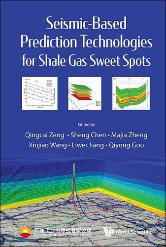 Cover image for Seismic-based Prediction Technologies For Shale Gas Sweet Spots