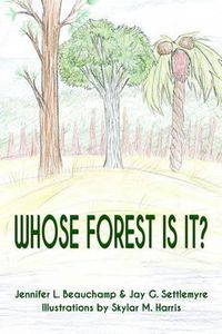 Cover image for Whose Forest Is It?