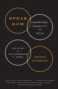Cover image for Speak Now: Marriage Equality on Trial